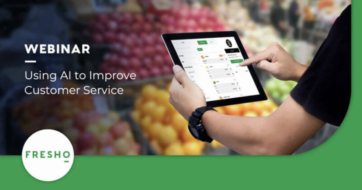 Using AI to Improve Customer Service | Fresho